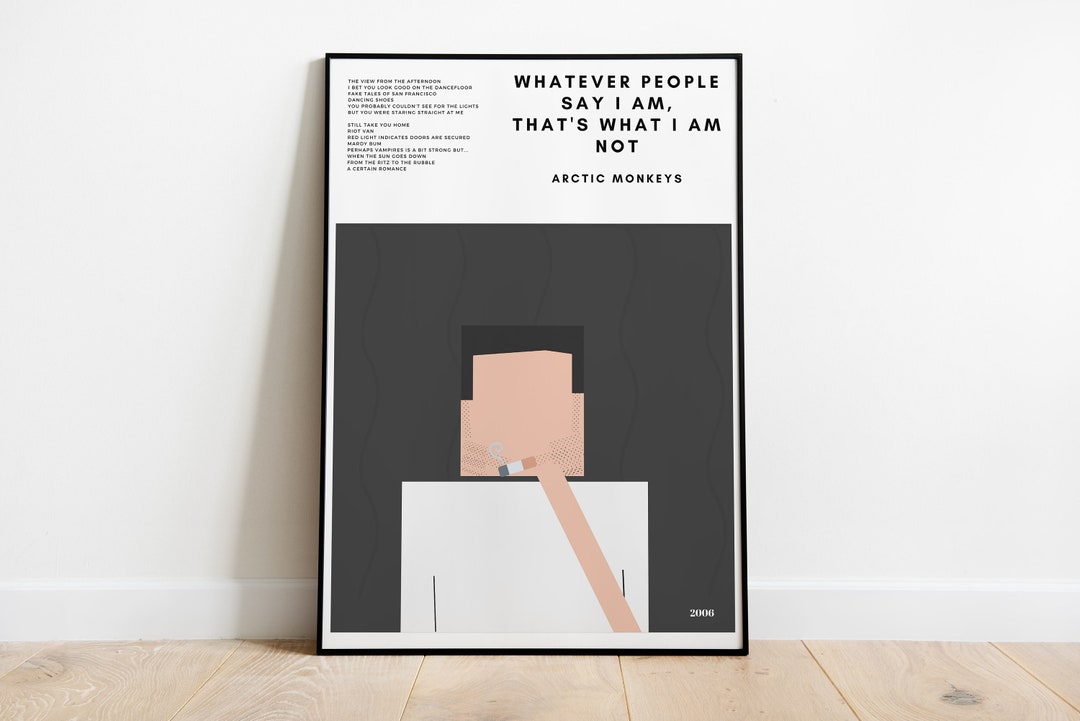 Whatever People Say I Am That s What I Am Not Arctic Monkeys Minimal whatever-people-say-i-am-that-s-what-i-am-not-arctic-monkeys-minimal