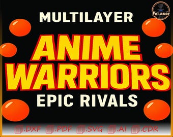 Multilayer Anime Warriors SVG, Laser Cut File (Digital Download)