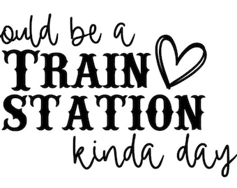 Could be a train station kinda day svg, beth, svg, rip svg, dutton, svg, yellowstone svg, train station svg