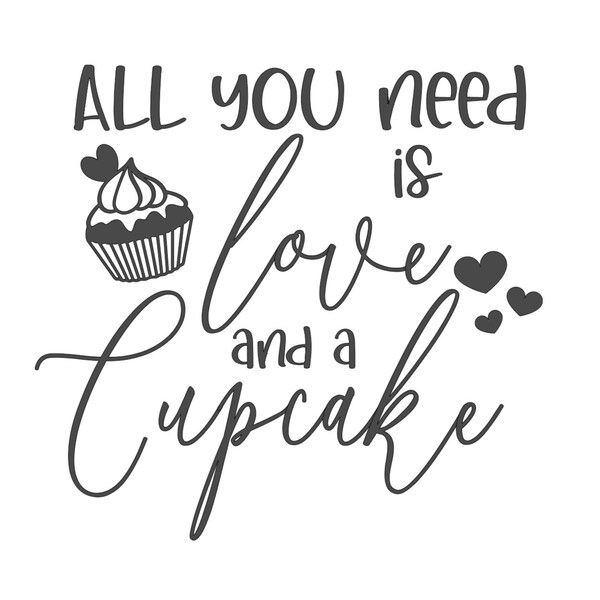 All you need is love svg, cupcake svg, wedding svg, love svg,