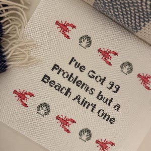 I’ve Got 99 Problems but a Beach Ain’t One Funny Needlepoint Canvas for Pillow | Coastal Beach House Lobster Needlepoint