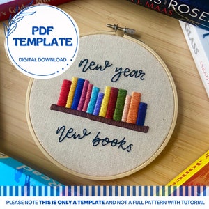 New Year, New Books Digital PDF Embroidery Template | Crafts and DIY | Digital Download |  Bookish Decor | Bookstagram and BookTok Prop