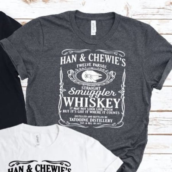 Han und Chewies Schmuggler Whisky Unisex T-Shirt/Star Wars Drinking Shirts/Galaxy's Edge Shirts / /Disney Drinking Shirt/Tatooine Distillery