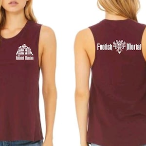 Dumme Sterbliche Haunted Mansion Tanks Unisex oder Muscle/Haunted Mansion Shirt/Glow in Dark Foolish Mortal/Disney Trip Shirt/Disney Ride Tank