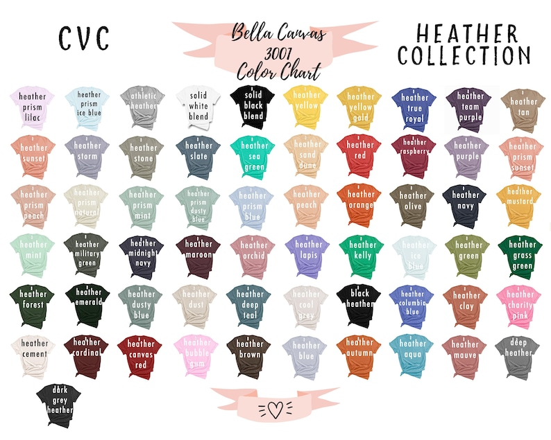 May include: A color chart for Bella Canvas 3001 t-shirts. The chart displays a variety of heather colors, including lilac, ice blue, and black. The text "HEATHER COLLECTION" is at the top, with "Bella Canvas 3001 Color Chart" in the center.