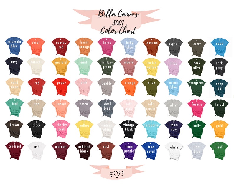May include: Color chart of Bella Canvas 3001 t-shirts, showcasing a wide array of colors. The chart displays various hues, including blue, red, green, and yellow, with each color labeled for easy selection. The chart is designed to help customers choose their preferred shirt color.