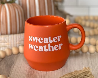 Orange Ceramic Mug—Fall Sweater Weather (Dishwasher & Microwave Safe)