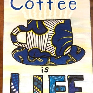 Coffee is Life wall art