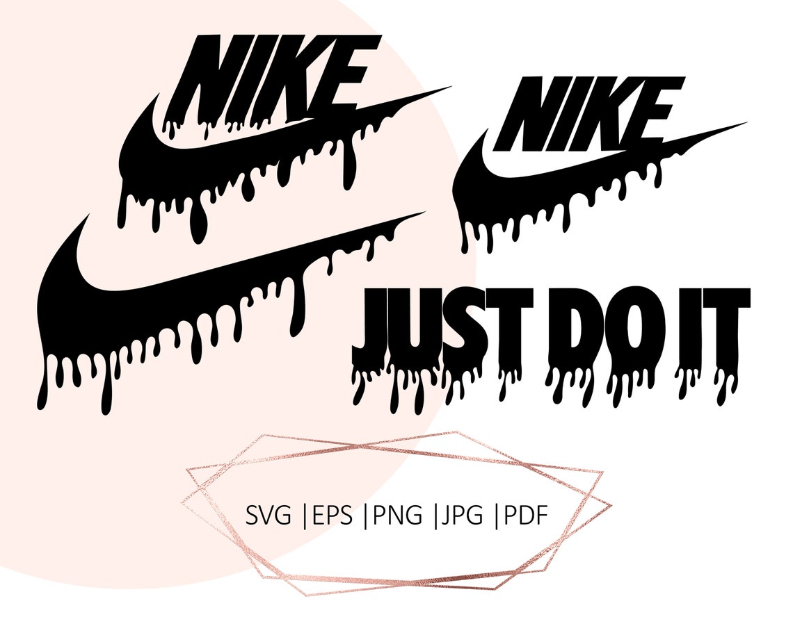 Dripping Nike Nike Drip Just Do It SVG Silhouette Cameo | Etsy