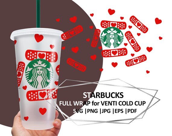 Band aid Starbucks coffee CUT file, Nurse Starbucks, Doctor Medical Full  Wrap Hearts Starbucks Coffee SVG file, Valentines day, Cricut DIY