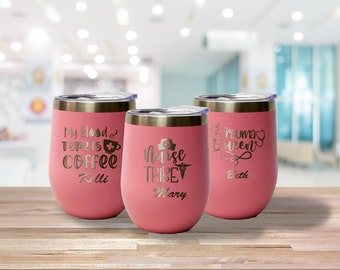 Nurse Tumbler, Custom Tumbler,Personalized Tumbler, Nurse Wine Tumbler, Engraved Tumbler, Personalized Tumbler, Wine Tumbler for Women