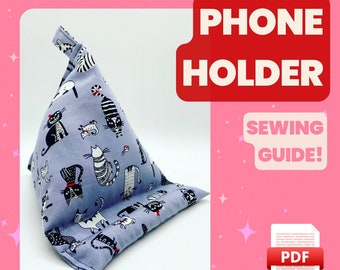 Phone Holder Sewing Pattern // DIY Digital Download for Customisable Desk or Bedside Accessory, Fun for Hobbyists and Beginners