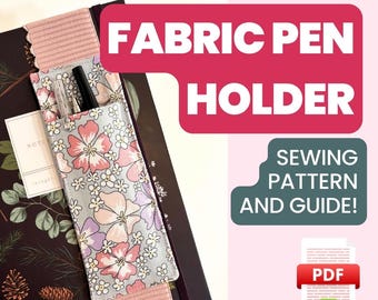 Fabric Pen Holder Sewing Pattern - Beginner-Friendly PDF Guide | Digital Download | Elasticated Notebook Pen Holder | Handmade Gift Idea