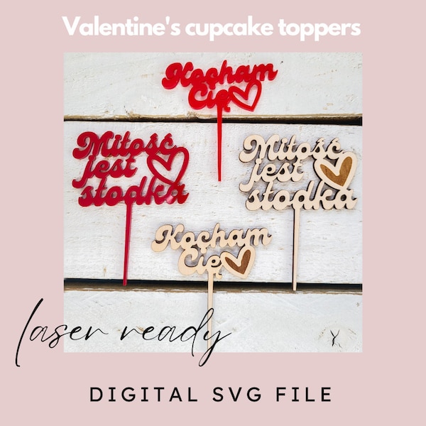 Archivo SVG de San Valentín / Cupcake Topper / Archivo digital listo para láser / Topper na ciastko / Kocham Cię & Miłość jest słodka / Walentynki