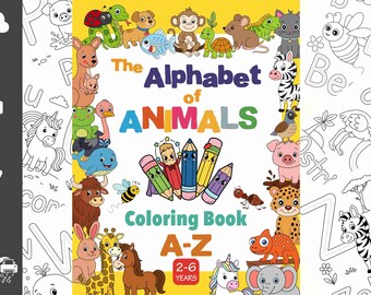 The Alphabet of Animals | Coloring Book | Fun Worksheet for Kids | Printable Worksheet E-book | 32 Pages | Kids Activities | PDF