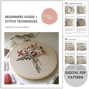 以下が含まれることがあります： 刺繍用のデジタルPDFパターンで、フープの中に花束が描かれています。パターンには、フープの準備とサテンステッチのテクニックに関する説明が含まれています。パターンのタイトルは「初心者向けガイド+ステッチテクニック」で、Chloe Summerillによって作成されました。
