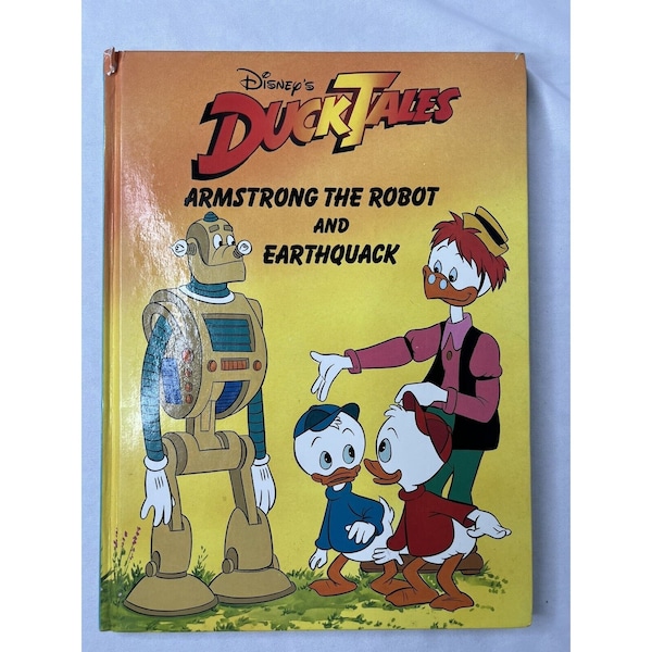 Duck Tales Armstrong the Robot and Earthquack Hardcover Storybook Disney 1989