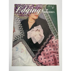 Vintage Edgings For Handkerchiefs Book 271 Clark&#39;s Thread J&P Coats 1951