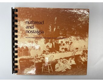 Nutbread and Nostalgia Vintage 1979 Cookbook South Bend IN Junior League Recipes