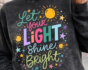 Let Your Light Shine PNG | bright and colorful | Girls Christian Sublimation Design (Digital Download)