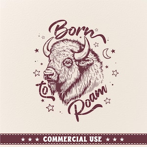 Born to Roam Svg Png, Bison Svg, Buffalo Svg, Wild Animals svg, retro Bison Svg,American Bison, Trendy svg design, Bison Png, Wildlife svg