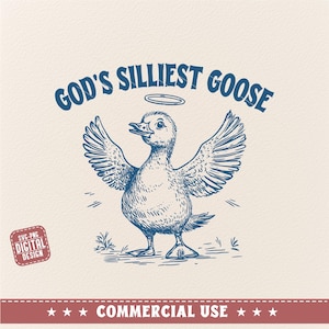 God&#39;s Silliest Goose SVG PNG, Funny Goose Svg, Silly Goose Svg, Funny Raccoon Svg, Funny Goose Quotes svg, Goose clipart, Commercial Use