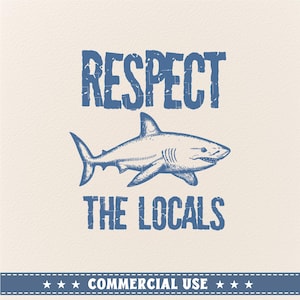 Respeta a los lugareños, divertido Svg sarcástico, ola Respeta a los lugareños Svg de tiburón, Svg de espuma de mar ondulada, Svg de playa, Svg de océano, diseño svg de moda