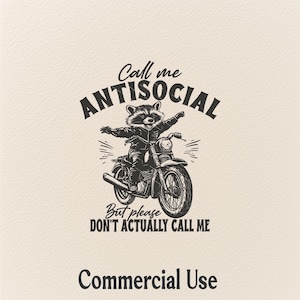 Appelez-moi antisocial, mais s'il vous plaît, ne m'appelez pas vraiment SVG PNG, moto raton laveur Svg, drôle de raton laveur Png, chemise rétro drôle, usage Commercial