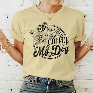 Alles was ich brauche ist Kaffee und mein Hund SVG PNG DXF, Hundemama SVG, Love Dogs SVG, Welpe SVG, Hundesprüche, Skelett SVG, Skelett Hund SVG, Kaffee SVG