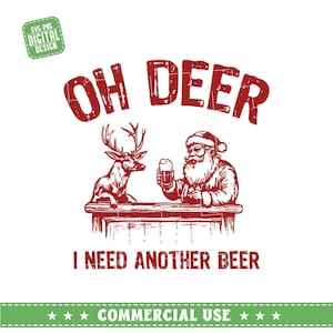 Oh Deer I Need Another Beer Svg Png, Papai Noel Com Cerveja Svg, Papai Noel Svg, Camisetas Engraçadas De Natal Svg, Natal Svg, Papai Noel Engraçado Svg