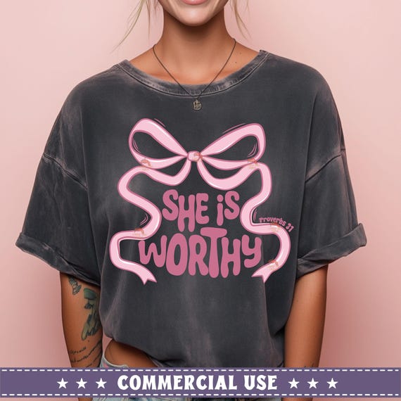 Coquette Bow She is Worthy  Svg Png, Christian png sublimation, Girly Faith Shirt Ideas, Mom Christian Sublimation, Christian Coquette Svg