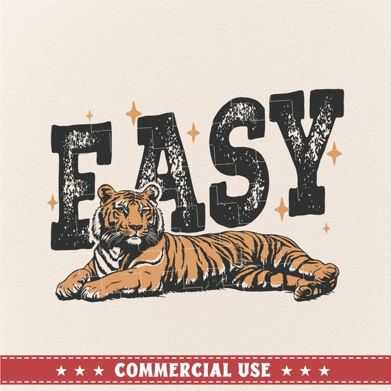 Easy Tiger Png, Retro Tiger Png, Retro Tiger Design, Trendy Tiger Shirt Png Sublimation Design, Trendy Tiger, Sublimation Design