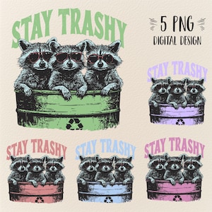 Bleib trashig Png, lustiger Waschbär Png, Waschbär Sublimationsdesign, lustiges Retro-Shirt Design, Waschbär Squad Png, kommerzielle Nutzung