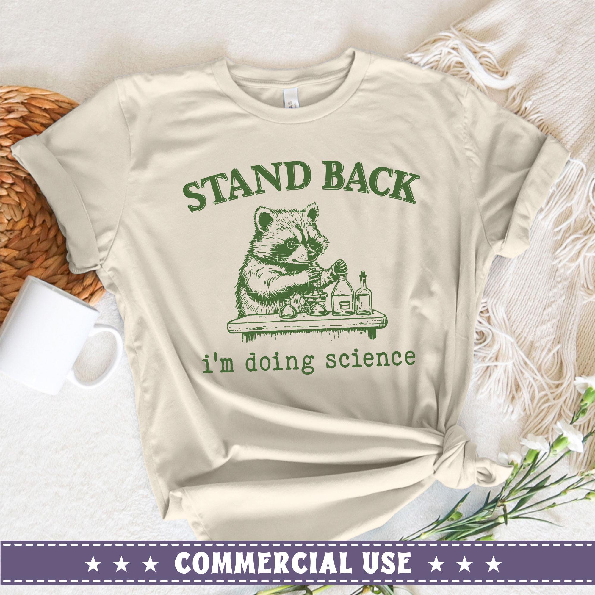 Stand Back I'm Doing Science, Funny Sarcastic Svg, Science Teacher Svg ...