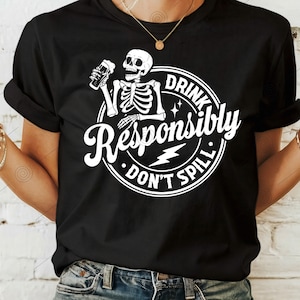 Drink responsibly don&#39;t spill SVG PNG, funny alcohol beer Svg, Funny SVG, Snarky Adult humor Skeleton hand, Sarcastic Retro Svg, Beer svg