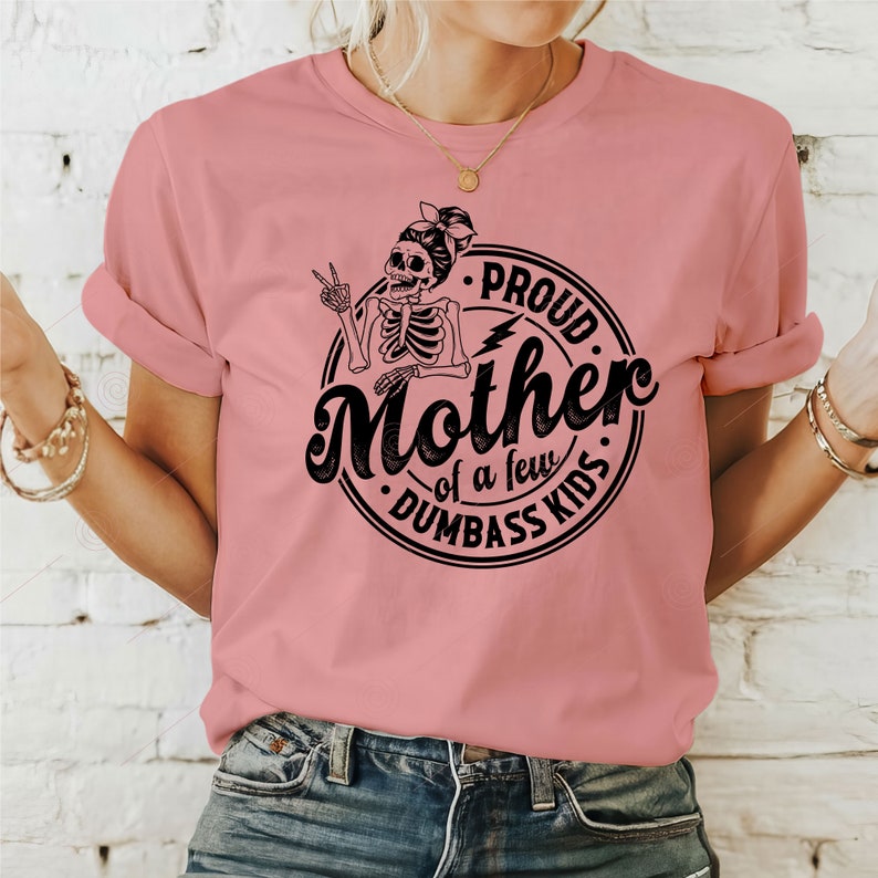 Stolze Mutter einiger Dummköpfe (SVG), Lustige Mama (PNG), Design für ein Muttertags-Shirt Bild 2