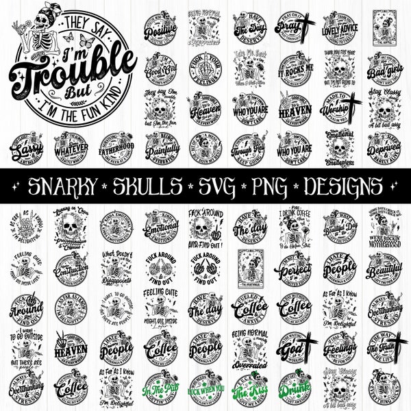 Snarky skulls bundle Svg Png Dxf Pdf designs, Sarcastic svg designs, Funny skeleton svg, skeleton svg, Sassy Bundle svg, Adult humor svg png