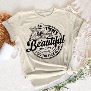 No hay nada más hermoso que quedarse solo SVG PNG, Sarcastic Svg, Funny Svg, Adult Humor, Funny Skeleton Svg, Self Love