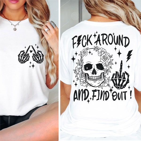 F*** Around And Find Out SVG PNG PDF Bundle, Snarky Adult humor Floral Skull, Skeleton hand, Sarcastic Retro Svg Cut File, Trendy Funny Svg