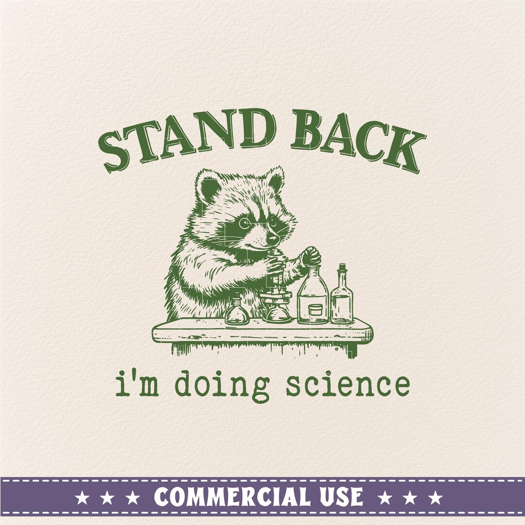 Stand Back I'm Doing Science, Funny Sarcastic Svg, Science Teacher Svg ...