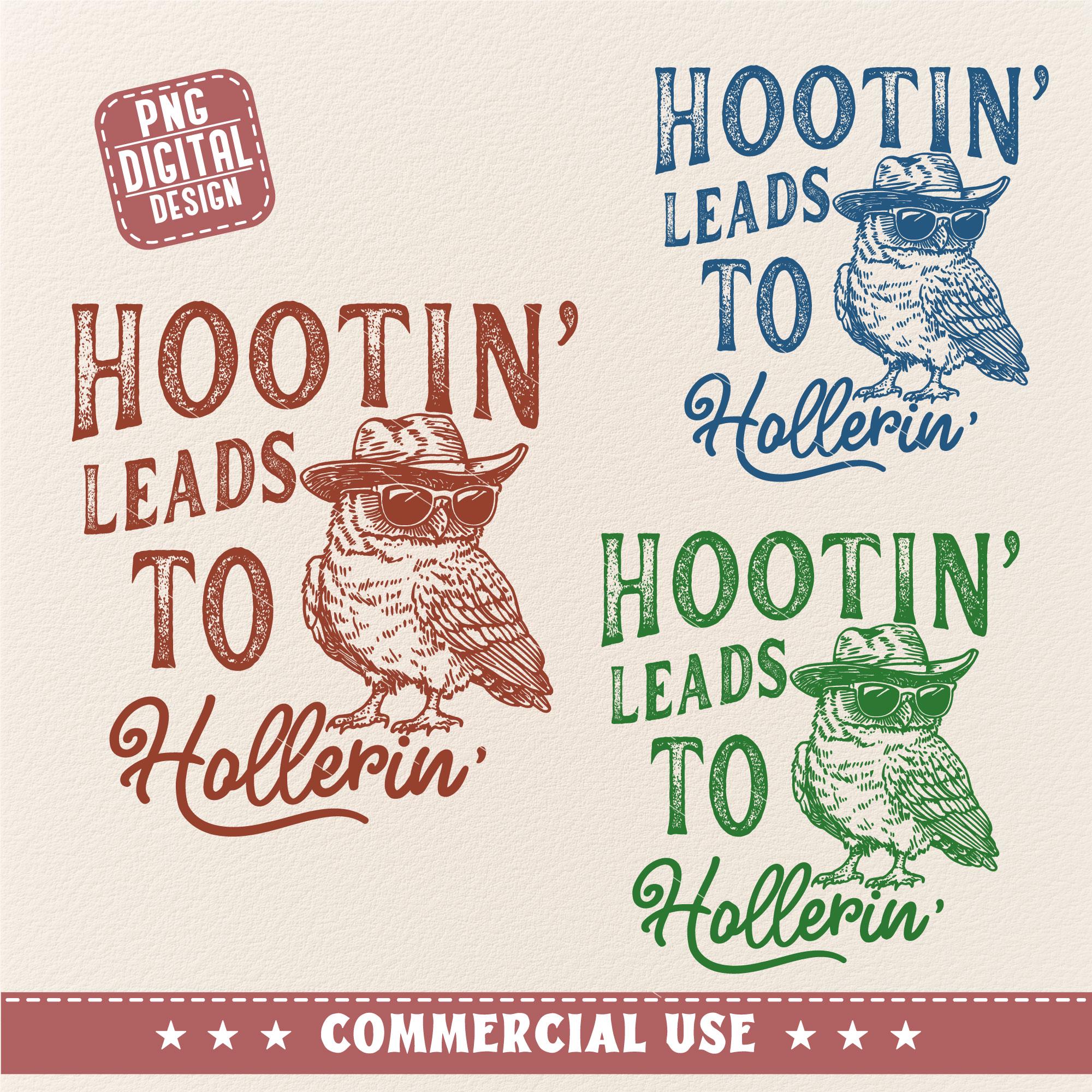Hootin' Leads To Hollerin PNG, Vintage Western Owl Png, Cowboy Country Saying, Funny Sarcastic p