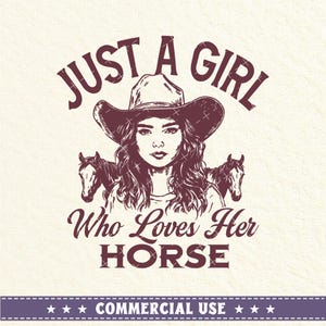 Solo una chica que ama los caballos Svg Png Dxf, Vaquera svg, vaquera con caballo svg, Caballo Svg, Mujer joven y caballo Svg, Chica ama los caballos Svg