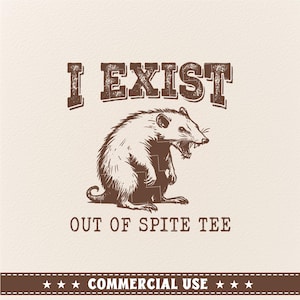 Eu existo por despeito camiseta, Camiseta engraçada de gambá svg, Gambá svg, Gambá png, Desenhos engraçados de animais sarcásticos, camiseta meme svg, Trendy svg