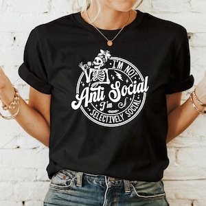 I’m not anti social, I’m selectively social SVG PNG PDF, Antisocial Svg, Sarcastic Svg, Introvert svg, anti-social Svg, Skeleton svg