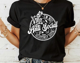 I’m not anti social, I’m selectively social SVG PNG PDF, Antisocial Svg, Sarcastic Svg, Introvert svg, anti-social Svg, Skeleton svg
