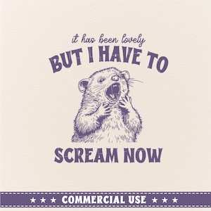 Ha sido encantador, pero voy a gritar ahora, zarigüeya gritando svg, diseños divertidos de animales sarcásticos, zarigüeya divertida svg png, svg de moda