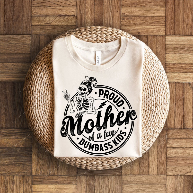 Stolze Mutter einiger Dummköpfe (SVG), Lustige Mama (PNG), Design für ein Muttertags-Shirt Bild 7