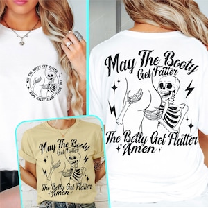 May The Booty Get Fatter And The Belly Get Flatter Amen SVG PNG, Wavy Stacked Svg, Fitness Svg, Adult humor Svg, Workout Shirt Svg, Gym svg