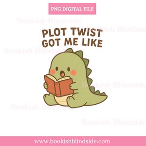 Adesivo "Il colpo di scena mi ha fatto piacere" / PNG con dinosauro carino che legge / Adesivo digitale libresco per GoodNotes, Kindle, iPad / Download divertente per amanti dei libri