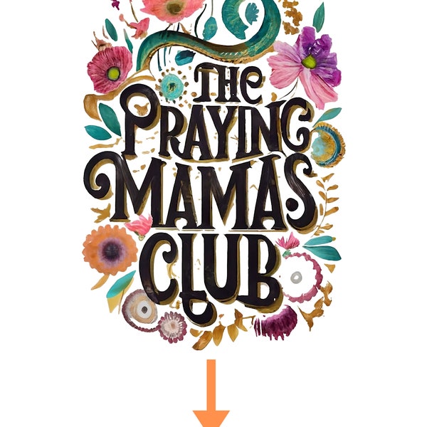 The Praying Mamas Club PNG, Christian Mom PNG, Instant Digital Download File, Religious Png, Retro Flower Design For Mother, Vintage Print